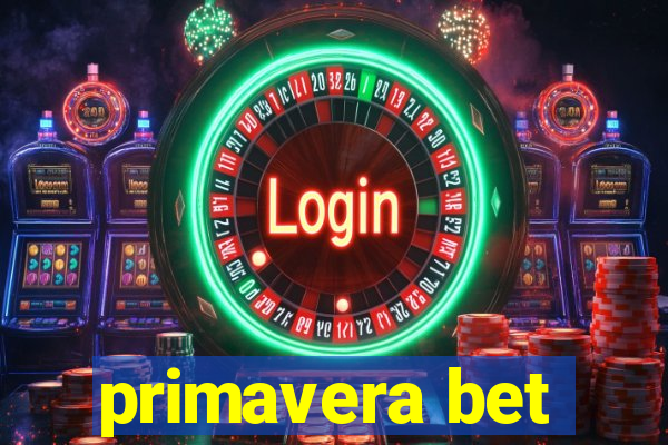 primavera bet